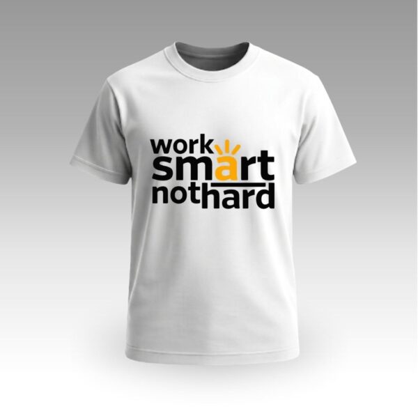 V9UTOC01_White White“Work Smart Not Hard” Round Neck | Cotton T-Shirt | Office & Corporates | Daily Wear | Unisex |